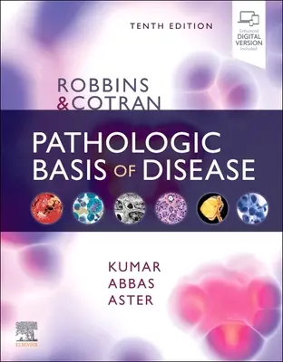 Robbins & Cotran Pathologic Basis of Disease (Base pathologique de la maladie) - Robbins & Cotran Pathologic Basis of Disease