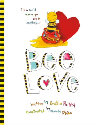 L'amour des abeilles - Bee Love