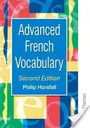 Vocabulaire français avancé deuxième édition - Advanced French Vocabulary Second Edition