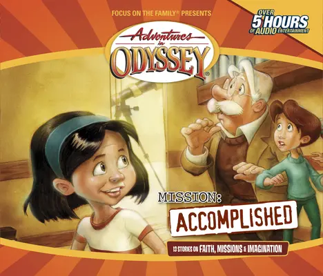 Mission : Accompli : Histoires terribles, missions mystérieuses - Mission: Accomplished: Terrific Tales, Mysterious Missions