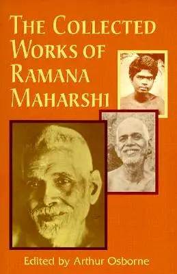 Recueil des œuvres de Ramana Maharshi - Collected Works of Ramana Maharshi