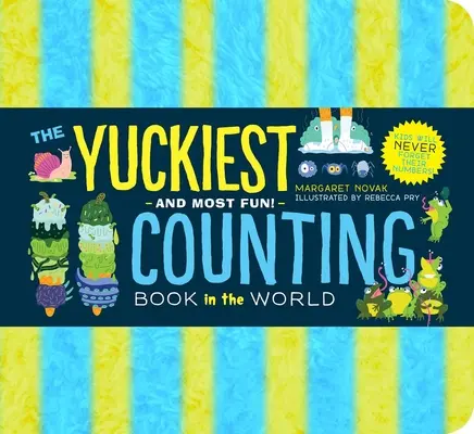 Le livre à compter le plus glauque du monde ! Les enfants n'oublieront jamais leurs chiffres ! - The Yuckiest Counting Book in the World!: Kids Will Never Forget Their Numbers!