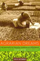 Rêves agraires : Le paradoxe de l'agriculture biologique en Californie - Agrarian Dreams: The Paradox of Organic Farming in California