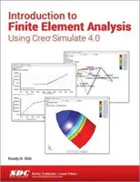 Introduction à l'analyse par éléments finis à l'aide de Creo Simulate 4.0 - Introduction to Finite Element Analysis Using Creo Simulate 4.0