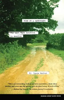 Le feu dans un canebrake : Le dernier lynchage collectif en Amérique - Fire in a Canebrake: The Last Mass Lynching in America