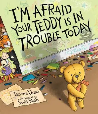 Je crains que ton nounours n'ait des ennuis aujourd'hui - I'm Afraid Your Teddy Is in Trouble Today