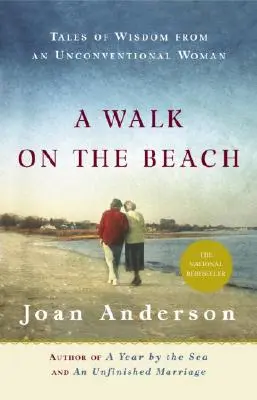 Une promenade sur la plage : Récits de sagesse d'une femme non conventionnelle - A Walk on the Beach: Tales of Wisdom from an Unconventional Woman