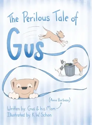 L'histoire périlleuse de Gus - The Perilous Tale of Gus