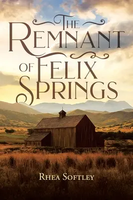 Les vestiges de Felix Springs - The Remnant of Felix Springs