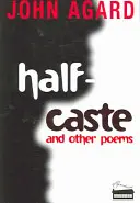 Demi-caste et autres poèmes - Half-Caste and Other Poems