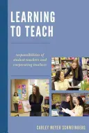 Apprendre à enseigner : Responsabilités des enseignants stagiaires et des enseignants coopérants - Learning to Teach: Responsibilities of Student Teachers and Cooperating Teachers