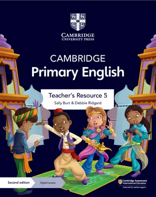 Cambridge Primary English Teacher's Resource 5 avec accès numérique - Cambridge Primary English Teacher's Resource 5 with Digital Access