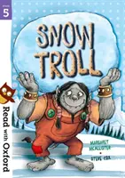 Lire avec Oxford : Étape 5 : Le Troll des neiges - Read with Oxford: Stage 5: Snow Troll