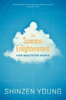 La science de l'illumination : Comment fonctionne la méditation - The Science of Enlightenment: How Meditation Works