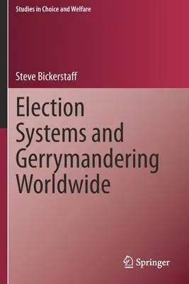 Les systèmes électoraux et le charcutage électoral dans le monde - Election Systems and Gerrymandering Worldwide