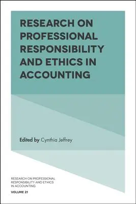 Recherche sur la responsabilité professionnelle et l'éthique en comptabilité - Research on Professional Responsibility and Ethics in Accounting