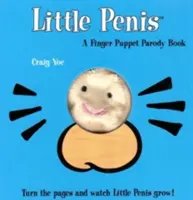 Le petit pénis : Un livre parodique de marionnettes : Regardez le petit pénis grandir ! Le petit pénis : un livre de marionnettes à doigt : regardez le petit pénis grandir (Humour de la douche nuptiale et de l'enterrement de vie de jeune fille, cadeaux d'adultes drôles, livres pour - The Little Penis: A Finger Puppet Parody Book: Watch the Little Penis Grow! (Bridal Shower and Bachelorette Party Humor, Funny Adult Gifts, Books for