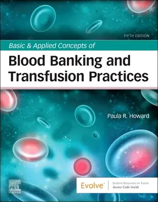 Concepts de base et appliqués des banques de sang et des pratiques transfusionnelles - Basic & Applied Concepts of Blood Banking and Transfusion Practices