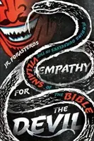 Empathie pour le diable : Se retrouver dans les méchants de la Bible - Empathy for the Devil: Finding Ourselves in the Villains of the Bible
