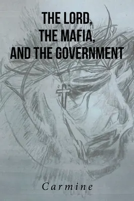 Le Seigneur, la Mafia et le Gouvernement - The Lord, The Mafia, and The Government