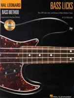 Bass Licks : Plus de 200 Licks, Lines et Grooves dans de nombreux styles rythmiques [Avec CD (Audio)] - Bass Licks: Over 200 Licks, Lines, and Grooves in Many Rhythmic Styles [With CD (Audio)]