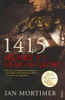 1415 : L'année de gloire d'Henri V - 1415: Henry V's Year of Glory