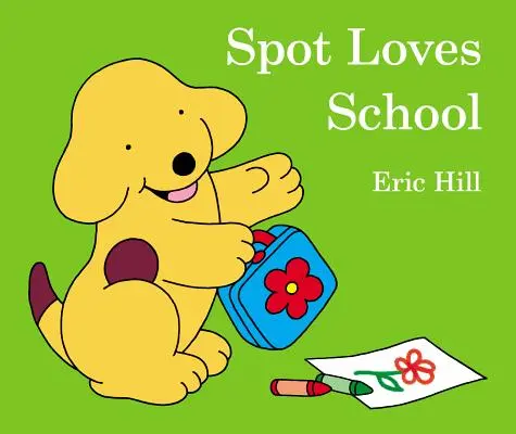 Spot aime l'école - Spot Loves School