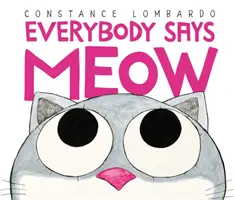 Tout le monde dit miaou - Everybody Says Meow