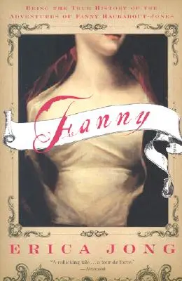 Fanny : L'histoire vraie des aventures de Fanny Hackabout-Jones - Fanny: Being the True History of the Adventures of Fanny Hackabout-Jones