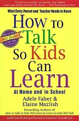 Comment parler pour que les enfants apprennent - How to Talk So Kids Can Learn