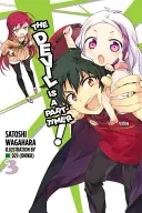 Le Diable est à temps partiel, Vol. 3 (Light Novel) - The Devil Is a Part-Timer!, Vol. 3 (Light Novel)