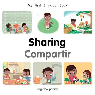 Mon premier livre-partage bilingue (anglais-espagnol) - My First Bilingual Book-Sharing (English-Spanish)