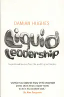 Leadership liquide - Liquid Leadership