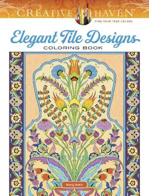 Livre à colorier Creative Haven Elegant Tile Designs (en anglais) - Creative Haven Elegant Tile Designs Coloring Book