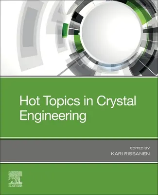 Sujets d'actualité dans l'ingénierie des cristaux - Hot Topics in Crystal Engineering