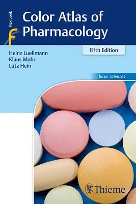 Atlas en couleur de la pharmacologie - Color Atlas of Pharmacology