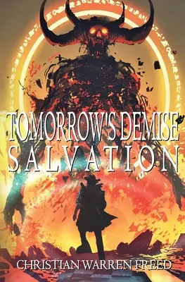 La mort de demain : le salut - Tomorrow's Demise: Salvation