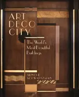 Art Deco City - Les plus beaux bâtiments du monde - Art Deco City - The World's Most Beautiful Buildings