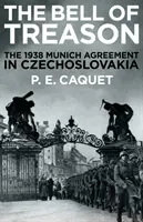 La cloche de la trahison - Les accords de Munich de 1938 en Tchécoslovaquie - Bell of Treason - The 1938 Munich Agreement in Czechoslovakia