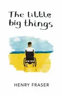 Les petites grandes choses : Le mémoire inspirant de l'année - The Little Big Things: The Inspirational Memoir of the Year