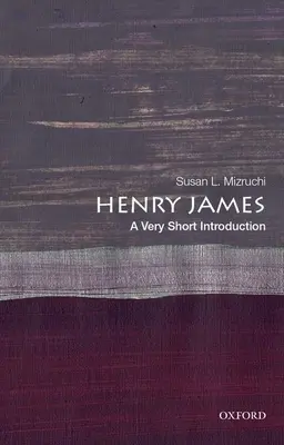 Henry James : Une très courte introduction - Henry James: A Very Short Introduction