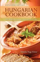 Livre de cuisine hongroise : Recettes de l'ancien monde pour les cuisiniers du nouveau monde - Hungarian Cookbook: Old World Recipes for New World Cooks