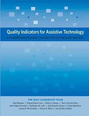 Indicateurs de qualité pour les technologies d'assistance : Un guide complet des services de technologie d'assistance - Quality Indicators for Assistive Technology: A Comprehensive Guide to Assistive Technology Services