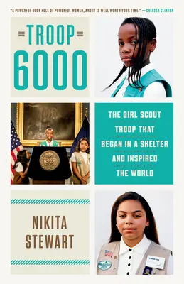 Troupe 6000 : La troupe d'éclaireuses qui a vu le jour dans un refuge et a inspiré le monde entier - Troop 6000: The Girl Scout Troop That Began in a Shelter and Inspired the World