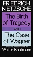 La naissance de la tragédie et le cas de Wagner - The Birth of Tragedy and the Case of Wagner