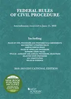 Règles fédérales de procédure civile, édition pédagogique, 2018-2019 - Federal Rules of Civil Procedure, Educational Edition, 2018-2019