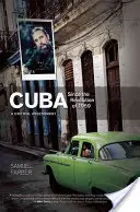 Cuba depuis la révolution de 1959 : Une évaluation critique - Cuba Since the Revolution of 1959: A Critical Assessment