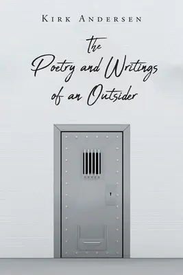 Poésie et écrits d'un outsider - The Poetry and Writings of an Outsider