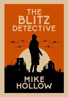 Le détective du Blitz - The Blitz Detective