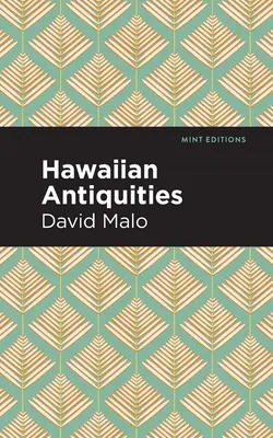 Antiquités hawaïennes : Moolelo Hawaii - Hawaiian Antiquities: Moolelo Hawaii